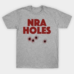 NRA Holes T-Shirt